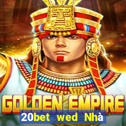 20bet wed Nhà tiên tri xổ số