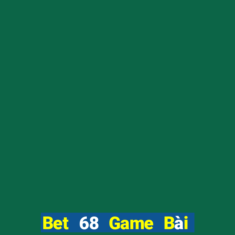 Bet 68 Game Bài Khuyến Mãi