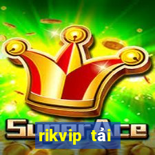 rikvip tải xuống app