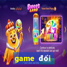 game đổi thưởng tặng vốn