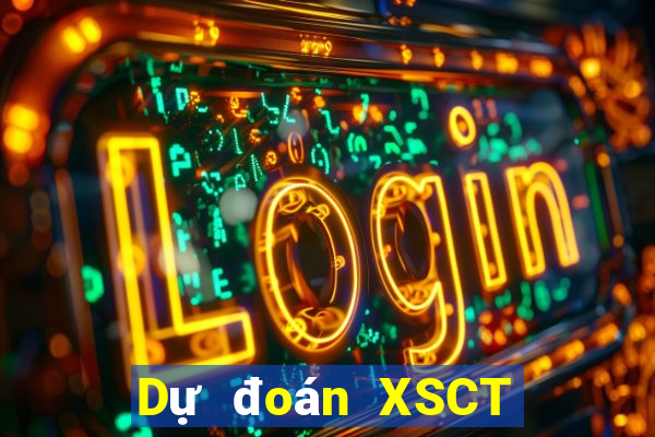 Dự đoán XSCT ngày 9