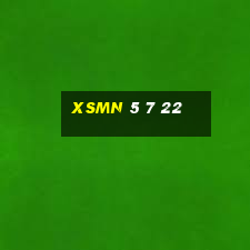 xsmn 5 7 22