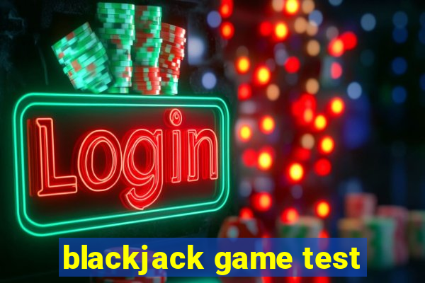 blackjack game test