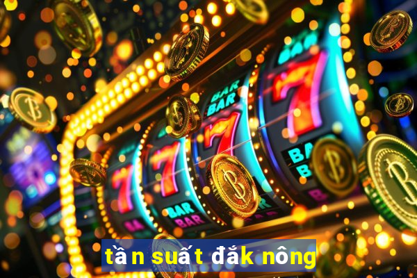 tần suất đắk nông