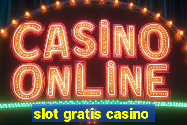 slot gratis casino