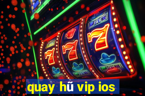 quay hũ vip ios