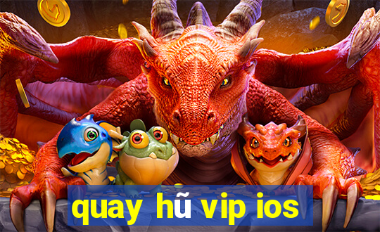 quay hũ vip ios