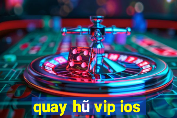 quay hũ vip ios