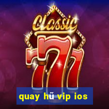 quay hũ vip ios