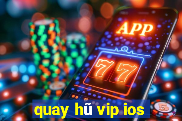 quay hũ vip ios