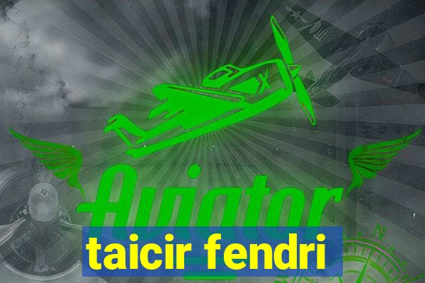 taicir fendri