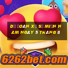 dự đoán xổ số miền nam ngày 5 tháng 8