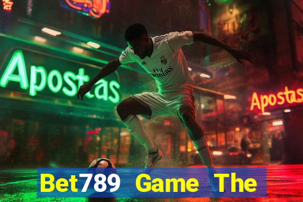 Bet789 Game The Bài Mobile 2021