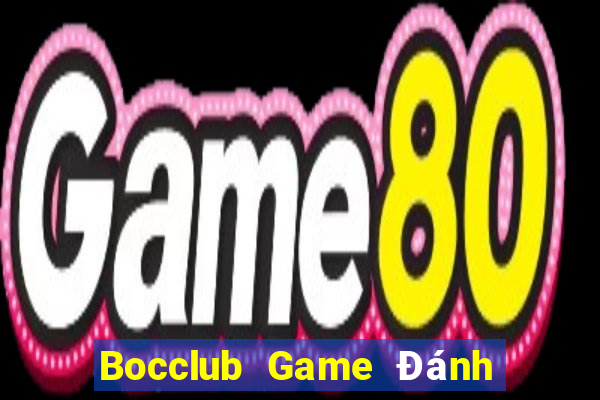 Bocclub Game Đánh Bài Ông Trùm Poker