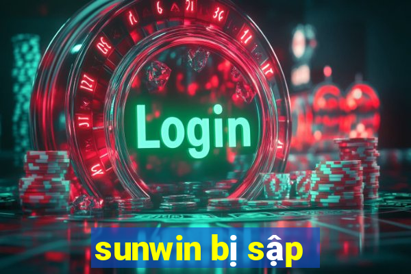 sunwin bị sập