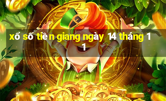 xổ số tiền giang ngày 14 tháng 11