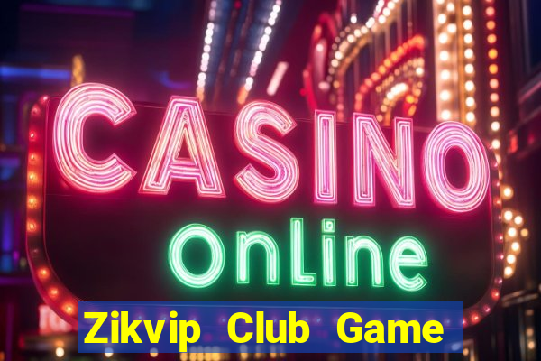 Zikvip Club Game Bài Kungfu