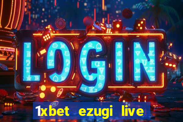 1xbet ezugi live online casino