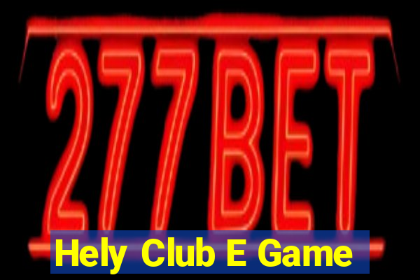 Hely Club E Game