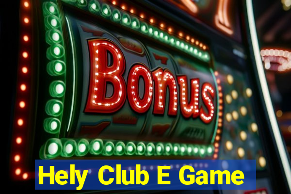 Hely Club E Game