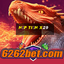 Nạp Tiền X29