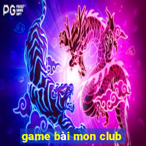 game bài mon club