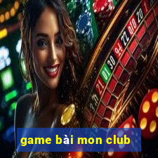 game bài mon club