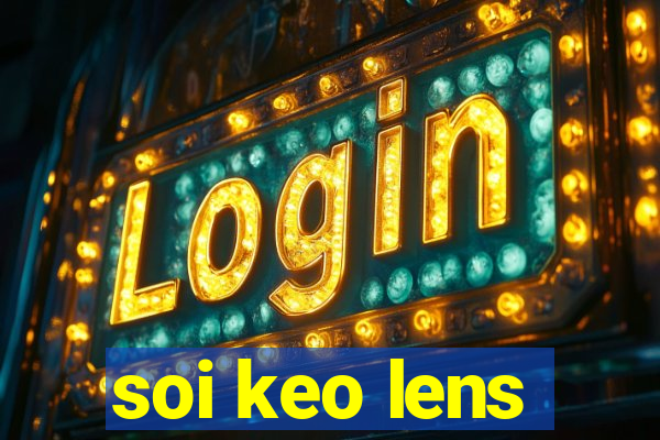 soi keo lens