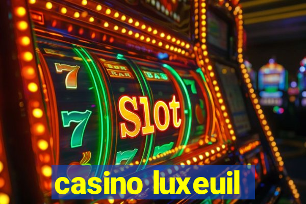 casino luxeuil