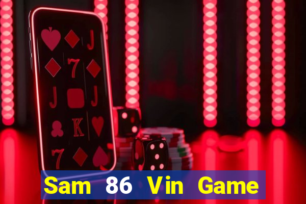 Sam 86 Vin Game Bài Binh 9 Cây