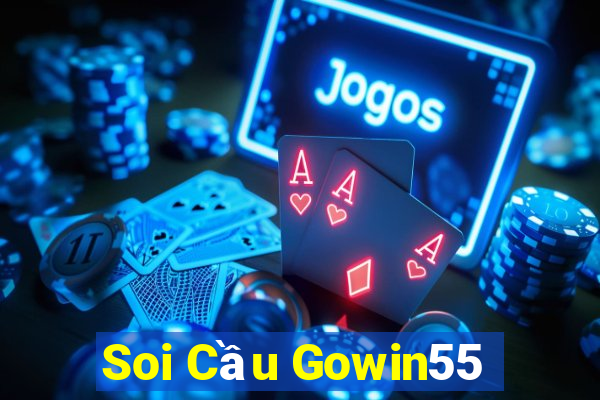 Soi Cầu Gowin55