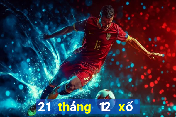 21 tháng 12 xổ số tây ninh