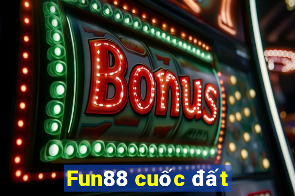 Fun88 cuốc đất