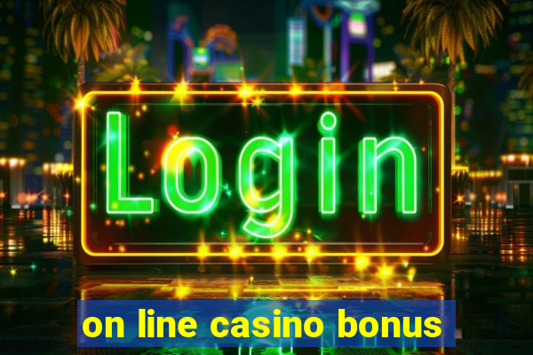 on line casino bonus