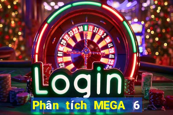 Phân tích MEGA 6 45 ngày 18