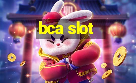 bca slot