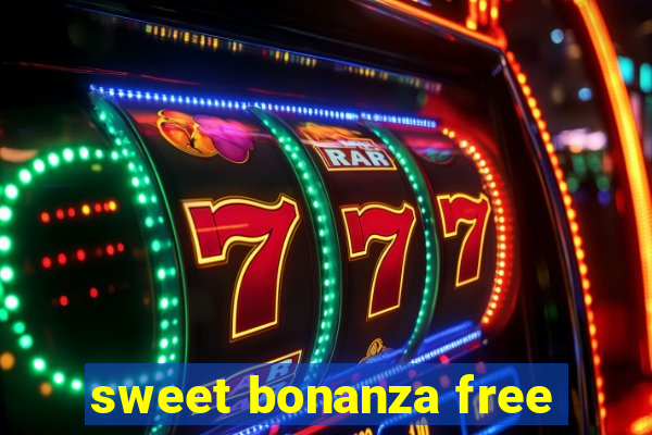 sweet bonanza free