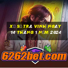 xổ số trà vinh ngày 14 tháng 1 năm 2024