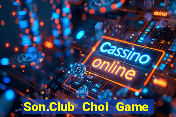 Son.Club Choi Game Đánh Bài Tiến Lên Miền Nam