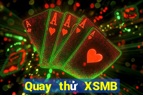 Quay thử XSMB Thứ 3