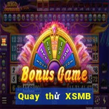 Quay thử XSMB Thứ 3