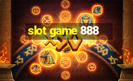 slot game 888