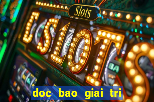 doc bao giai tri viet nam