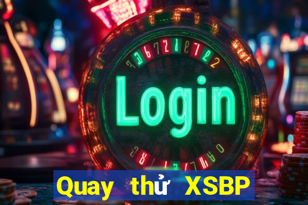 Quay thử XSBP ngày 18