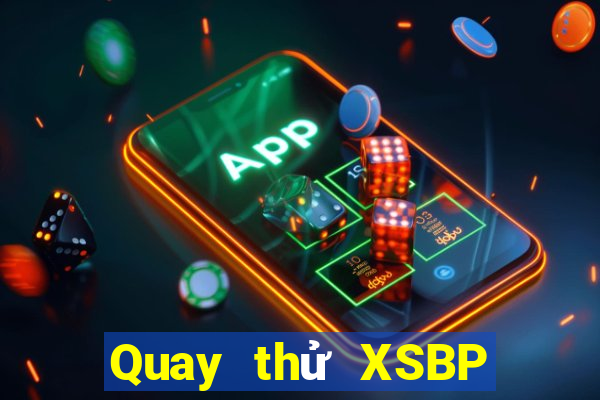 Quay thử XSBP ngày 18