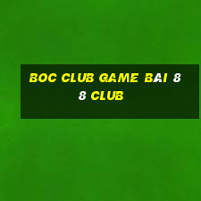 Boc Club Game Bài 88 Club