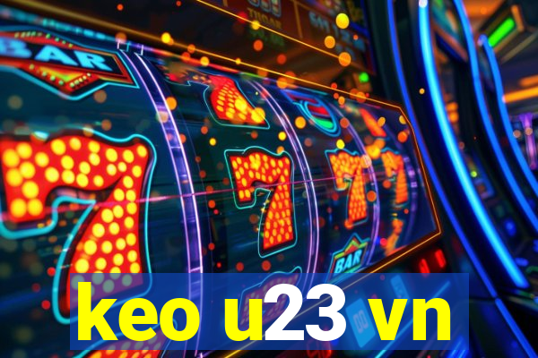 keo u23 vn