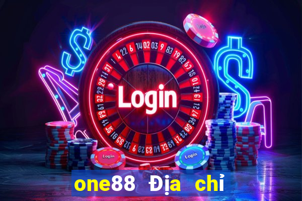 one88 Địa chỉ web cá cược lol