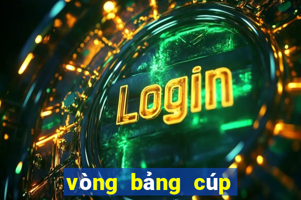 vòng bảng cúp c2 châu âu