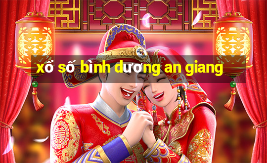 xổ số bình dương an giang